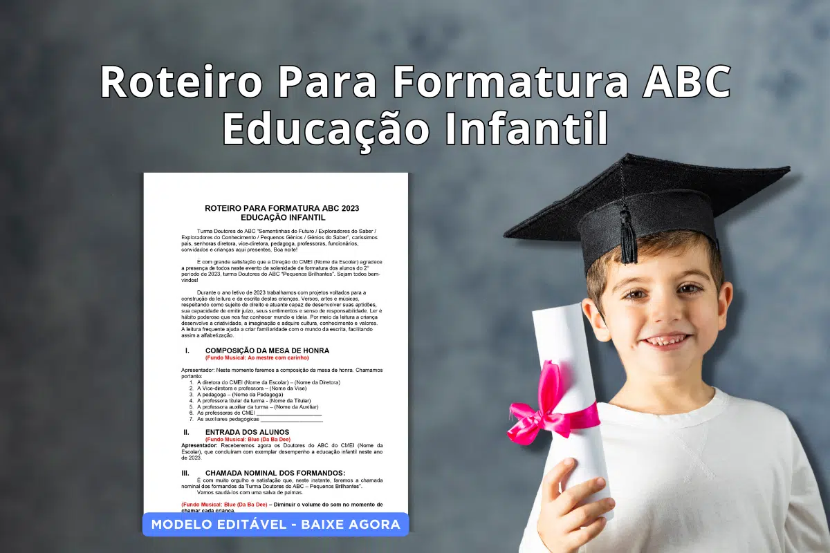 Roteiro Para Formatura ABC – Educacao Infantil