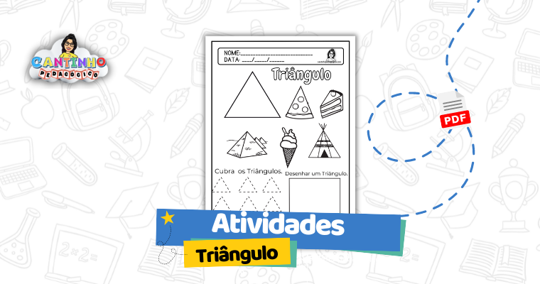 Triângulo: 3 Atividades Prontas para Download