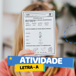 Atividade letra A – Alfabetização