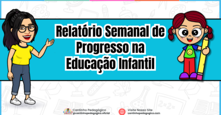 Relatório Semanal de Progresso na Educação Infantil