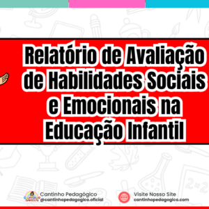 Relatório de Avaliação de Habilidades Sociais e Emocionais na Educação Infantil