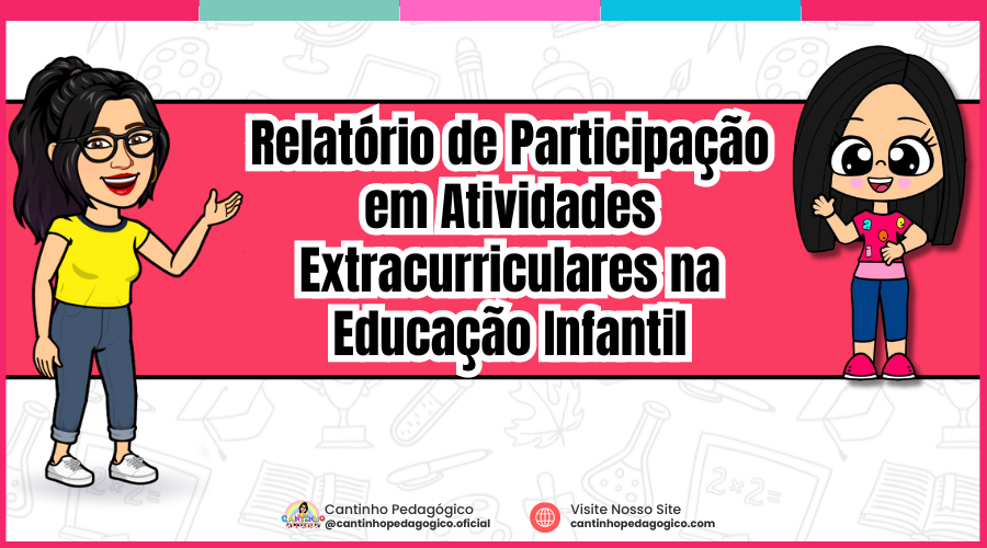 Relatório de Participação em Atividades Extracurriculares na Educação Infantil
