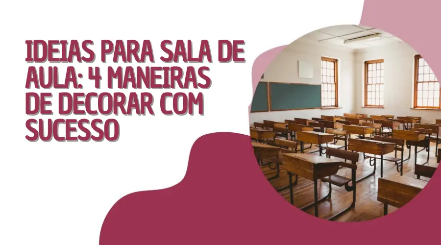 Ideias para Sala de Aula