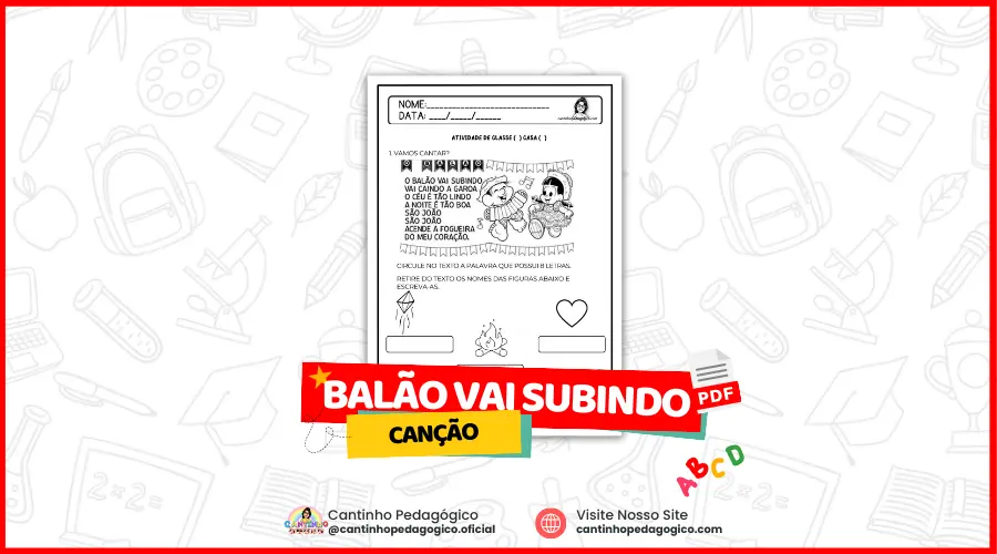 Atividade de Festa Junina - Canção o Balão Vai Subindo