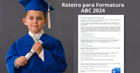 Roteiro para Formatura ABC 2024 – Educação Infantil